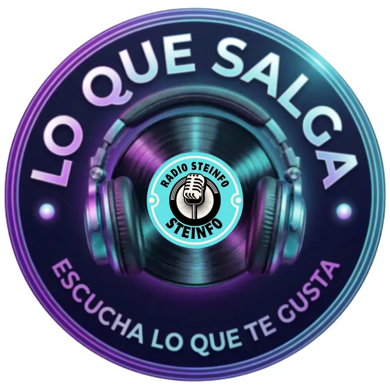 Radio Steinfo · Lo que salga · Escucha lo que te gusta